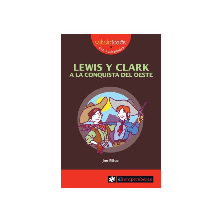 LEWIS Y CLARK A LA CONQUISTA DEL OESTE
